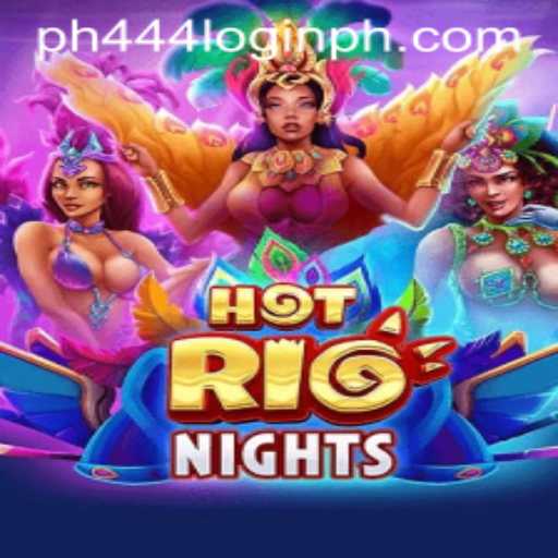 Discover HotRioNights: The Ultimate Gaming Experience with ph444 Login