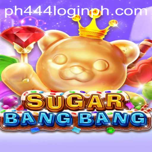 Exploring the Exciting World of SUGARBANGBANG and PH444 Login