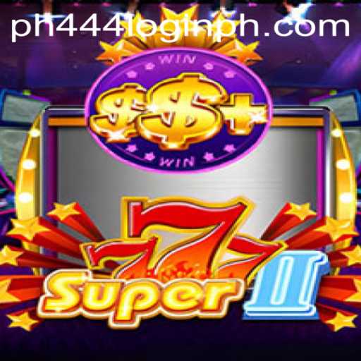 Dive into the Exciting World of Super777II and Ph444 Login